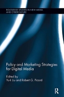 Book Cover for Policy and Marketing Strategies for Digital Media by Yuli Liu