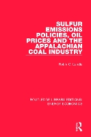 Book Cover for Sulfur Emissions Policies, Oil Prices and the Appalachian Coal Industry by Robin Landis