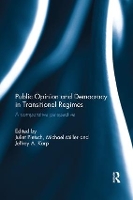 Book Cover for Public Opinion and Democracy in Transitional Regimes by Juliet Pietsch