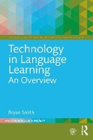 Book Cover for Technology in Language Learning: An Overview by Bryan Smith