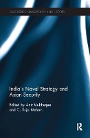 Book Cover for India's Naval Strategy and Asian Security by Anit (Nanyang Technological University, Singapore) Mukherjee