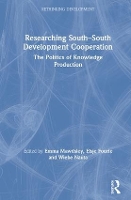 Book Cover for Researching South-South Development Cooperation by Emma Mawdsley