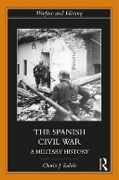 Book Cover for The Spanish Civil War by Charles J (University of Liverpool, UK) Esdaile