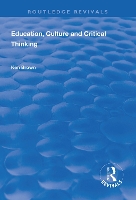 Book Cover for Education, Culture and Critical Thinking by Ken Brown