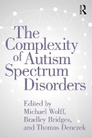 Book Cover for The Complexity of Autism Spectrum Disorders by Michael Wolff