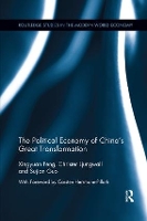 Book Cover for The Political Economy of China's Great Transformation by Xingyuan Feng, Christer Swedish Agency for Growth Policy Analysis, China Ljungwall, Sujian Fudan University, China Guo