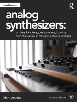 Book Cover for Analog Synthesizers: Understanding, Performing, Buying by Mark Jenkins