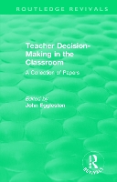 Book Cover for Teacher Decision-Making in the Classroom by John Eggleston