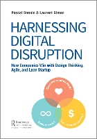 Book Cover for Harnessing Digital Disruption by Pascal (Lean Pathways Inc., Toronto, Canada) Dennis, Laurent Simon