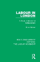 Book Cover for Labour in London by Brian Barker