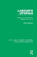 Book Cover for Labour's Utopias by Peter Beilharz