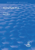 Book Cover for Making Rights Work by Penny Smith