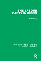 Book Cover for The Labour Party in Crisis by Paul Whiteley