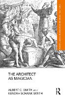 Book Cover for The Architect as Magician by Albert C Smith, Kendra Schank Smith