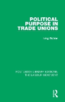 Book Cover for Political Purpose in Trade Unions by Irving Richter