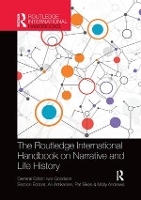 Book Cover for The Routledge International Handbook on Narrative and Life History by Ivor Goodson