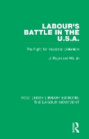 Book Cover for Labour's Battle in the U.S.A by J. Raymond Walsh