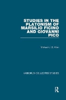 Book Cover for Studies in the Platonism of Marsilio Ficino and Giovanni Pico by Michael J. B. (University of California Los Angeles, USA) Allen