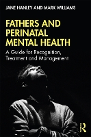 Book Cover for Fathers and Perinatal Mental Health by Jane (Swansea University, UK) Hanley, Mark Williams