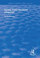 Book Cover for Nursing Power and Social Judgement by Martin Johnson