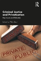 Book Cover for Criminal Justice and Privatisation by Philip Bean