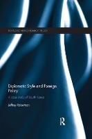 Book Cover for Diplomatic Style and Foreign Policy by Jeffrey Yonsei University, South Korea Robertson