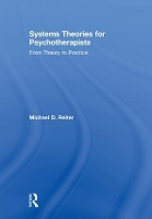 Book Cover for Systems Theories for Psychotherapists by Michael D Nova Southeastern University, Florida, USA Reiter