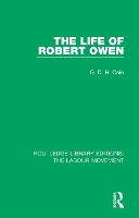 Book Cover for The Life of Robert Owen by G. D. H. Cole