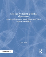 Book Cover for Screens Producing & Media Operations by Laura Frank