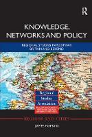 Book Cover for Knowledge, Networks and Policy by James (University of Manchester, UK) Hopkins