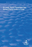 Book Cover for Housing, Home Ownership and Social Change in Hong Kong by James Lee