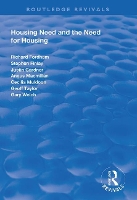 Book Cover for Housing Need and the Need for Housing by Richard Fordham, Stephen Finlay, Justin Gardener, Angus Macmillan