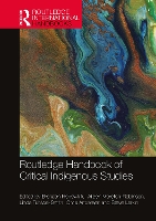 Book Cover for Routledge Handbook of Critical Indigenous Studies by Brendan Hokowhitu