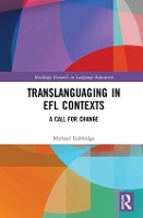 Book Cover for Translanguaging in EFL Contexts by Michael Rabbidge