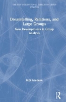 Book Cover for Dreamtelling, Relations, and Large Groups by Robi Friedman