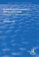 Book Cover for Spatial Multicriteria Decision Making and Analysis by Jean-Claude Thill