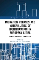 Book Cover for Migration Policies and Materialities of Identification in European Cities by Hilde Greefs