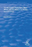 Book Cover for The European Parliament, Mass Media and the Search for Power and Influence by David Morgan