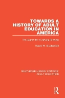 Book Cover for Towards a History of Adult Education in America by Harold W Stubblefield