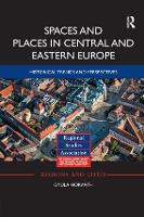 Book Cover for Spaces and Places in Central and Eastern Europe by Gyula Horváth