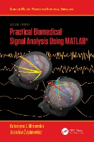 Book Cover for Practical Biomedical Signal Analysis Using MATLAB® by Katarzyna J Blinowska, Jarosaw ygierewicz