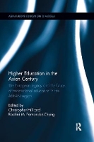 Book Cover for Higher Education in the Asian Century by Christopher Hill