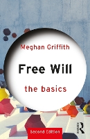 Book Cover for Free Will: The Basics by Meghan Griffith