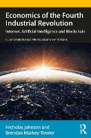 Book Cover for Economics of the Fourth Industrial Revolution by Nicholas Johnson, Brendan (The University of Queensland, Australia) Markey-Towler