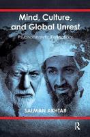 Book Cover for Mind, Culture, and Global Unrest by Salman Akhtar