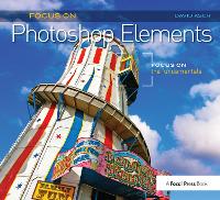 Book Cover for Focus On Photoshop Elements by David Asch