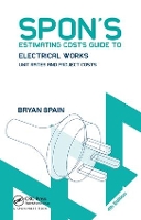 Book Cover for Spon's Estimating Costs Guide to Electrical Works by Bryan Spain