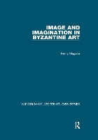 Book Cover for Image and Imagination in Byzantine Art by Henry Maguire