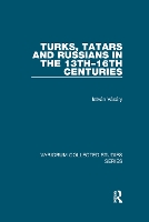 Book Cover for Turks, Tatars and Russians in the 13th–16th Centuries by István Vásáry