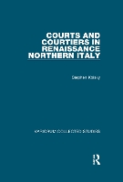Book Cover for Courts and Courtiers in Renaissance Northern Italy by Stephen Kolsky